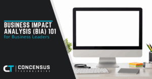 Business Impact Analysis (BIA) 101 for Business Leaders