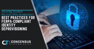 Securing Student Records After Graduation Best Practices for FERPA-Compliant Identity Deprovisioning
