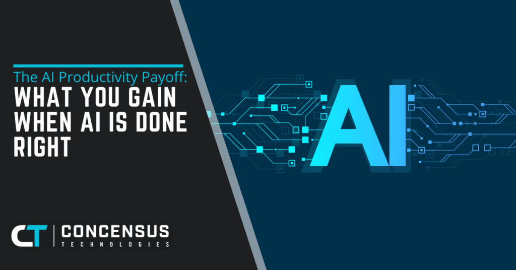 The AI Productivity Payoff What You Gain When AI Is Done Right